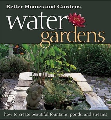 Better Homes and Gardens-Water Gardens